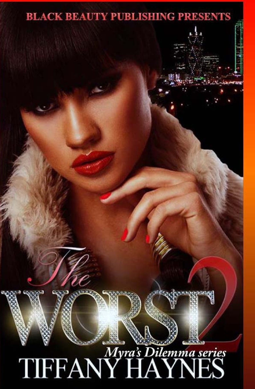 The Worst (Part 2) (Myra's Dilemma series, Band 2) Books