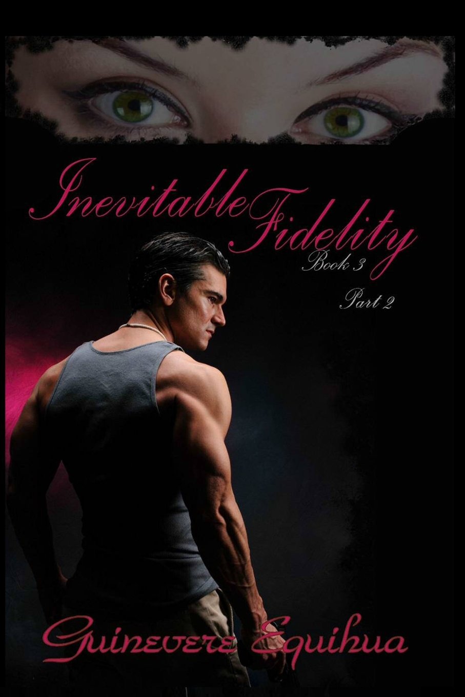 Inevitable Fidelity (part 2) (Barrier of Commitment, Band 3) Romantic Thrillers
