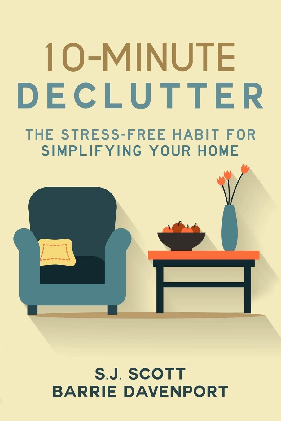 10-Minute Declutter: The Stress-Free Habit for Simplifying Your Home Hobbies & Crafts