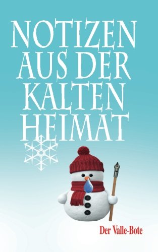 Notizen aus der Kalten Heimat: Der Valle-Bote Books