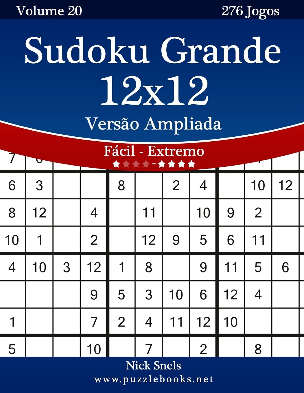 Sudoku Grande 12x12 Versão Ampliada - Fácil ao Extremo - Volume 20 - 276 Jogos Leisure & Fun