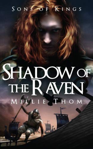 Shadow of the Raven (Sons of Kings, Band 1) Historical Fiction