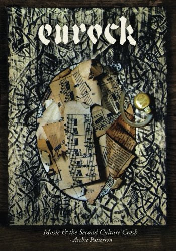 Music & the Second Culture Crash: Eurock Arts & Music