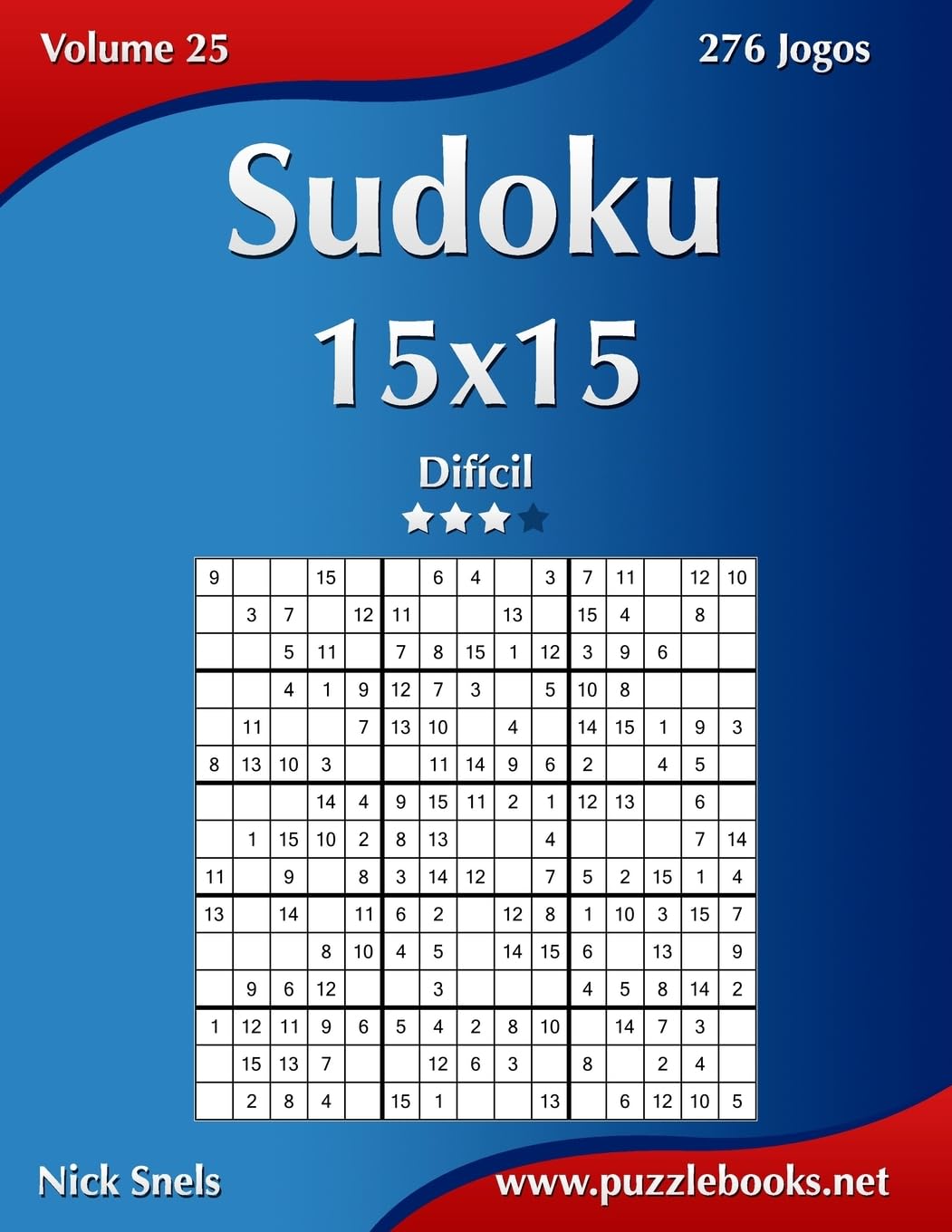Sudoku 15x15 - Difícil - Volume 25 - 276 Jogos Leisure & Fun