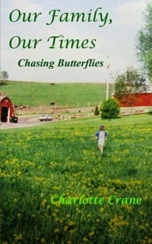 Our Family, Our Times: Chasing Butterflies International