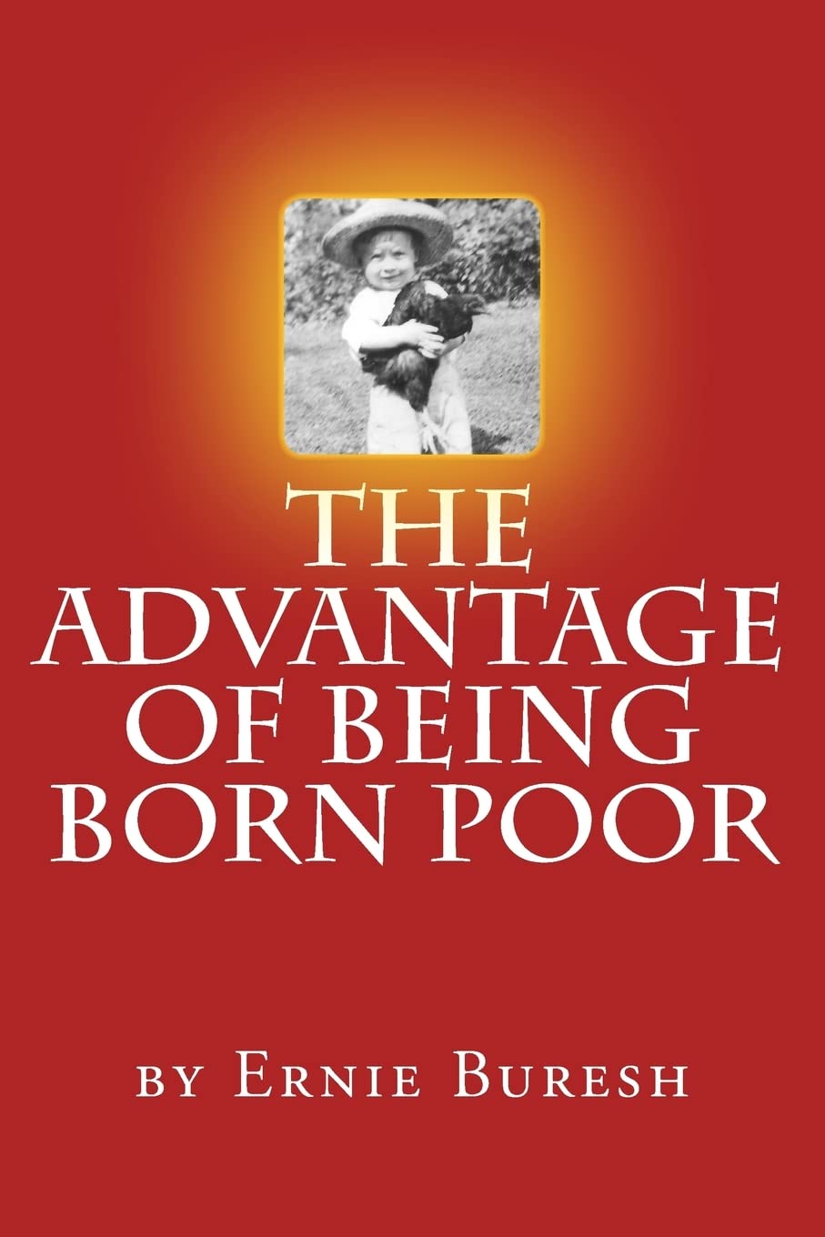 The Advantage of Being Born Poor Politics & Society