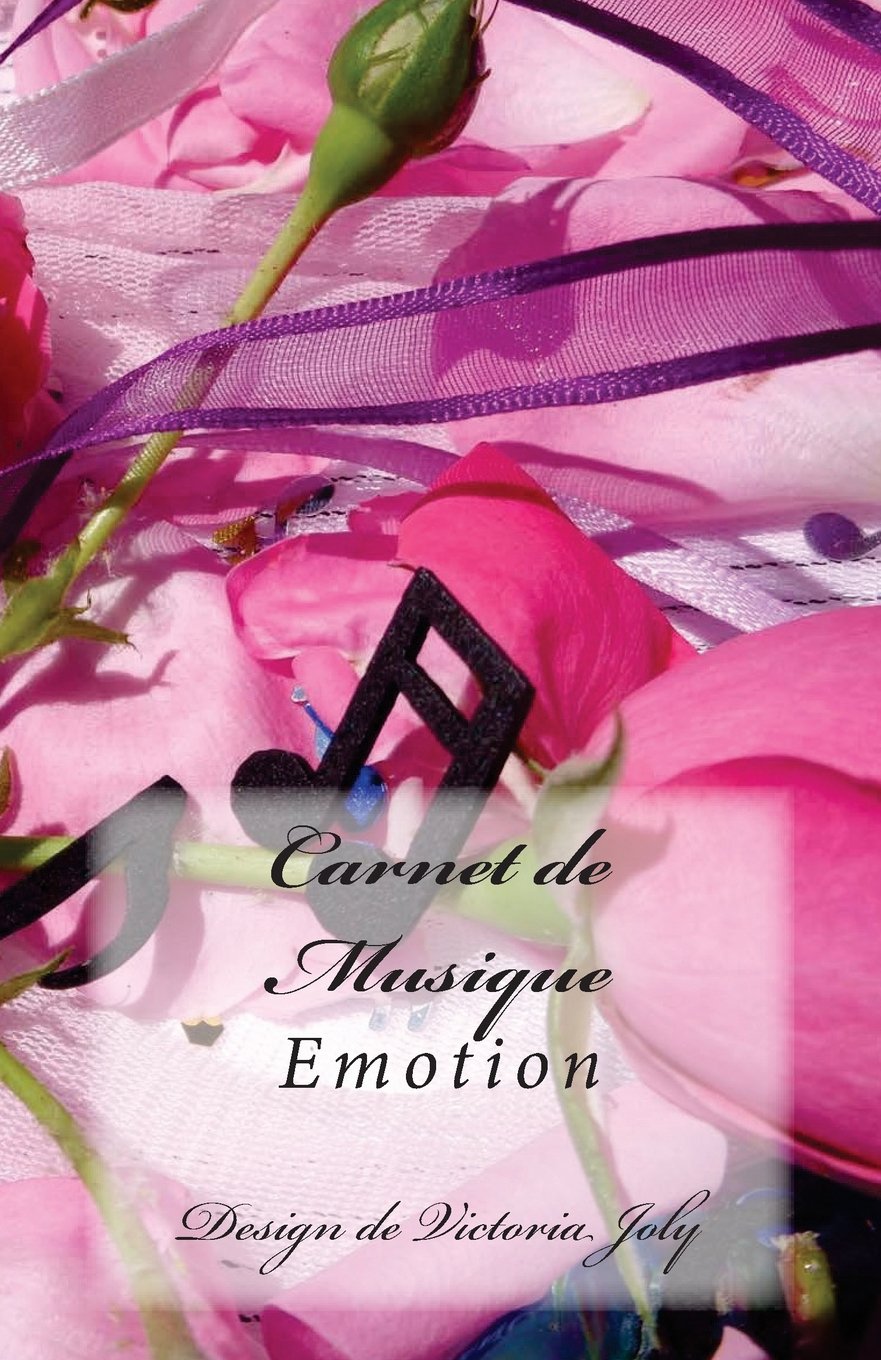 Carnet de Musique: Emotion Arts & Music