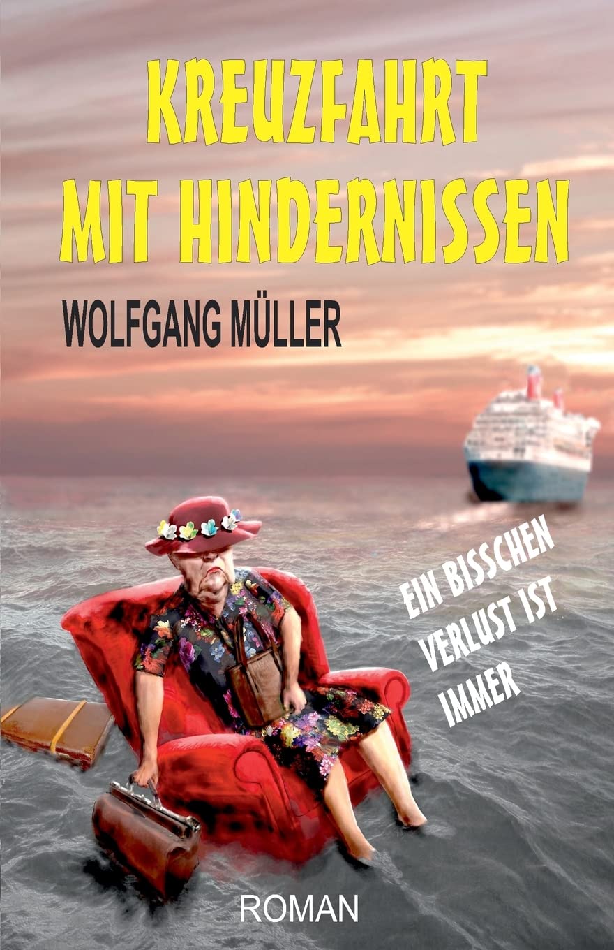Kreuzfahrt mit Hindernissen: Ein bisschen Verlust ist immer Humour & Satire