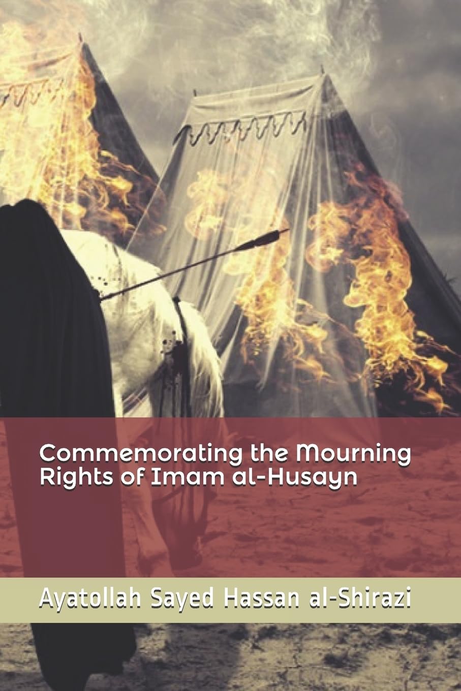 Commemorating the Mourning Rights of Imam al-Husayn book