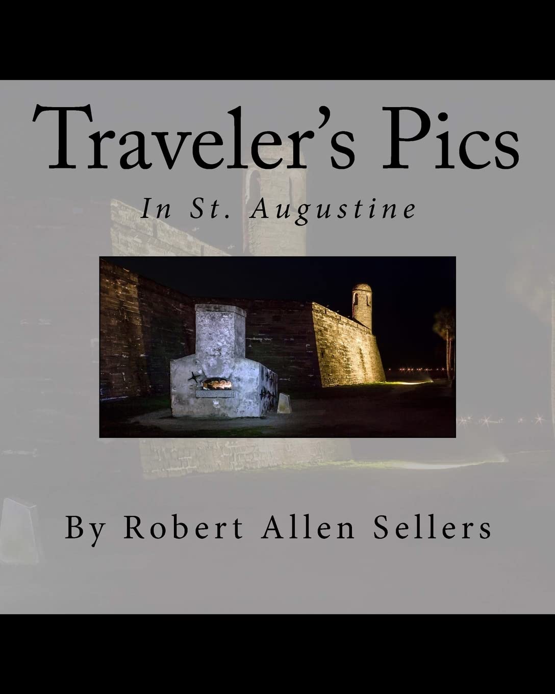 Traveler's Pics: In Saint Augustine, Florida Photography