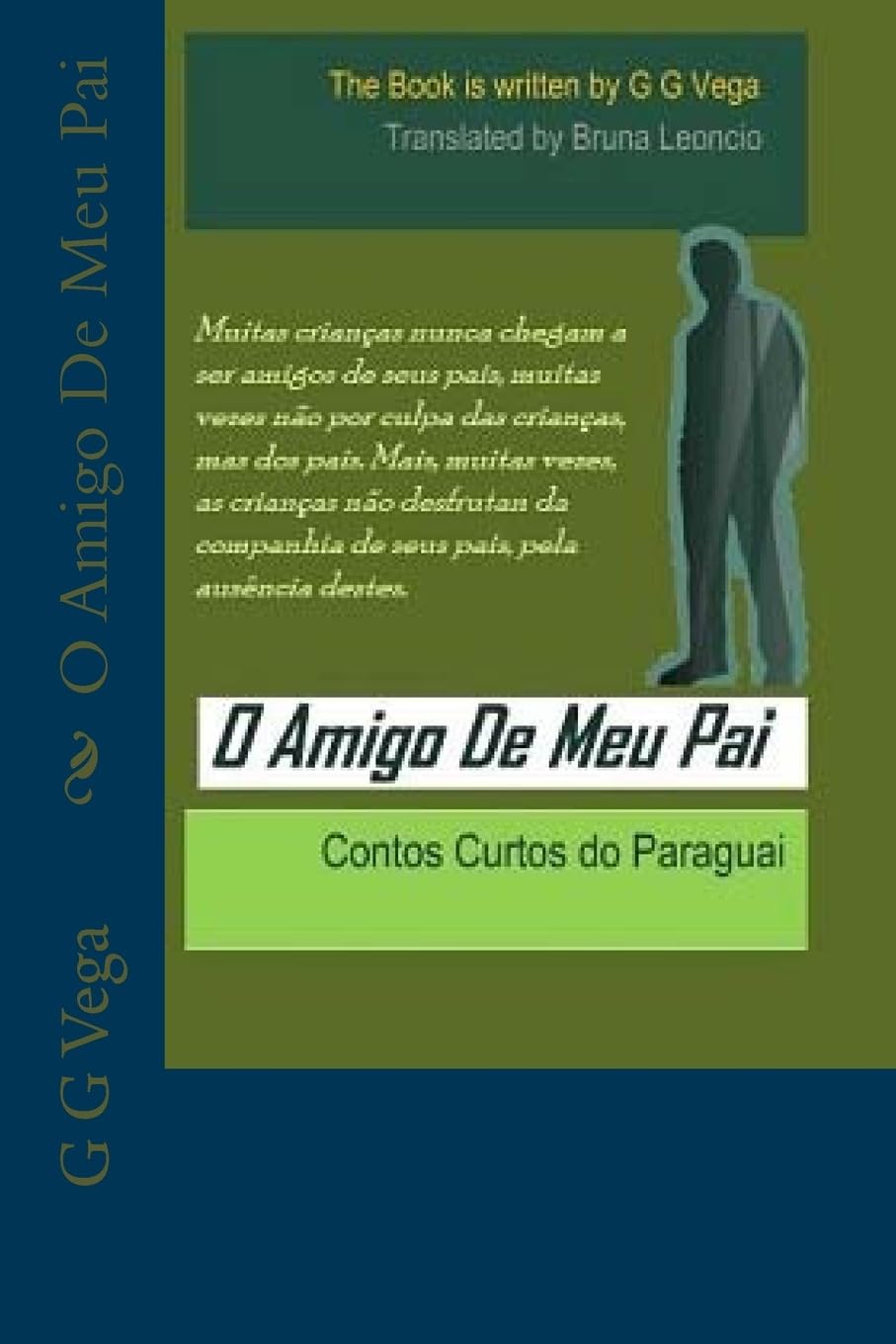 O Amigo De Meu Pai: Contos Curtos do Paraguai Parents & Children