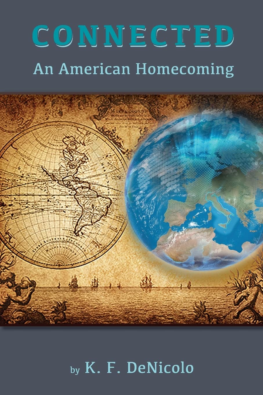 Connected: An American Homecoming Fiction