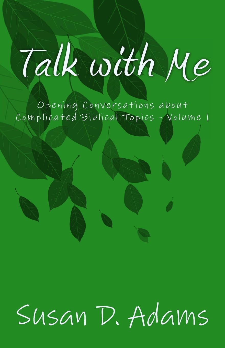 Talk With Me: Opening Conversations About Complicated Biblical Topics: Opening Conversations about Complicated Biblical Topics - Volume 1 Religion & Esotericism