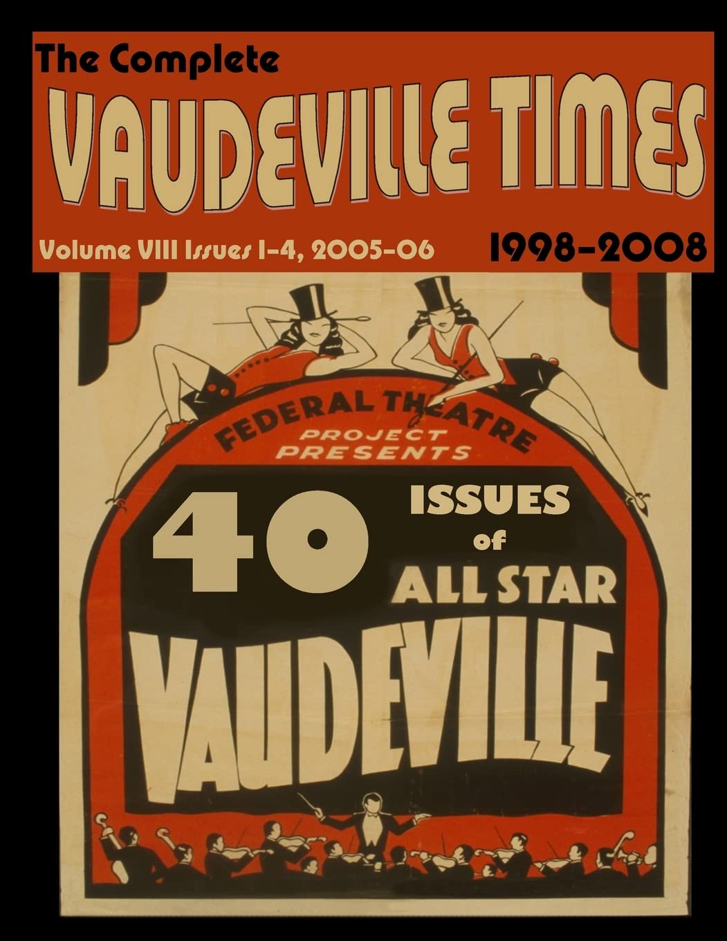Vaudeville Times Volume VIII (Vaudeville Time Bound Volumes, Band 8) Film, Art & Culture