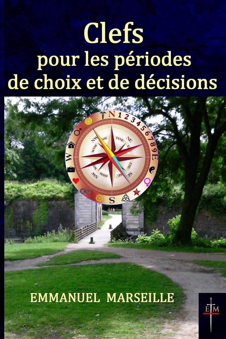 Clefs pour les périodes de choix et de décisions book