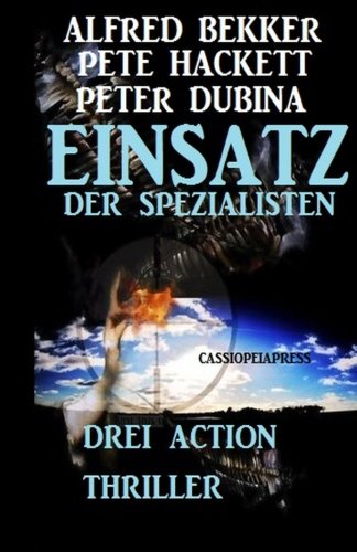 Einsatz der Spezialisten: Drei Action Thriller book