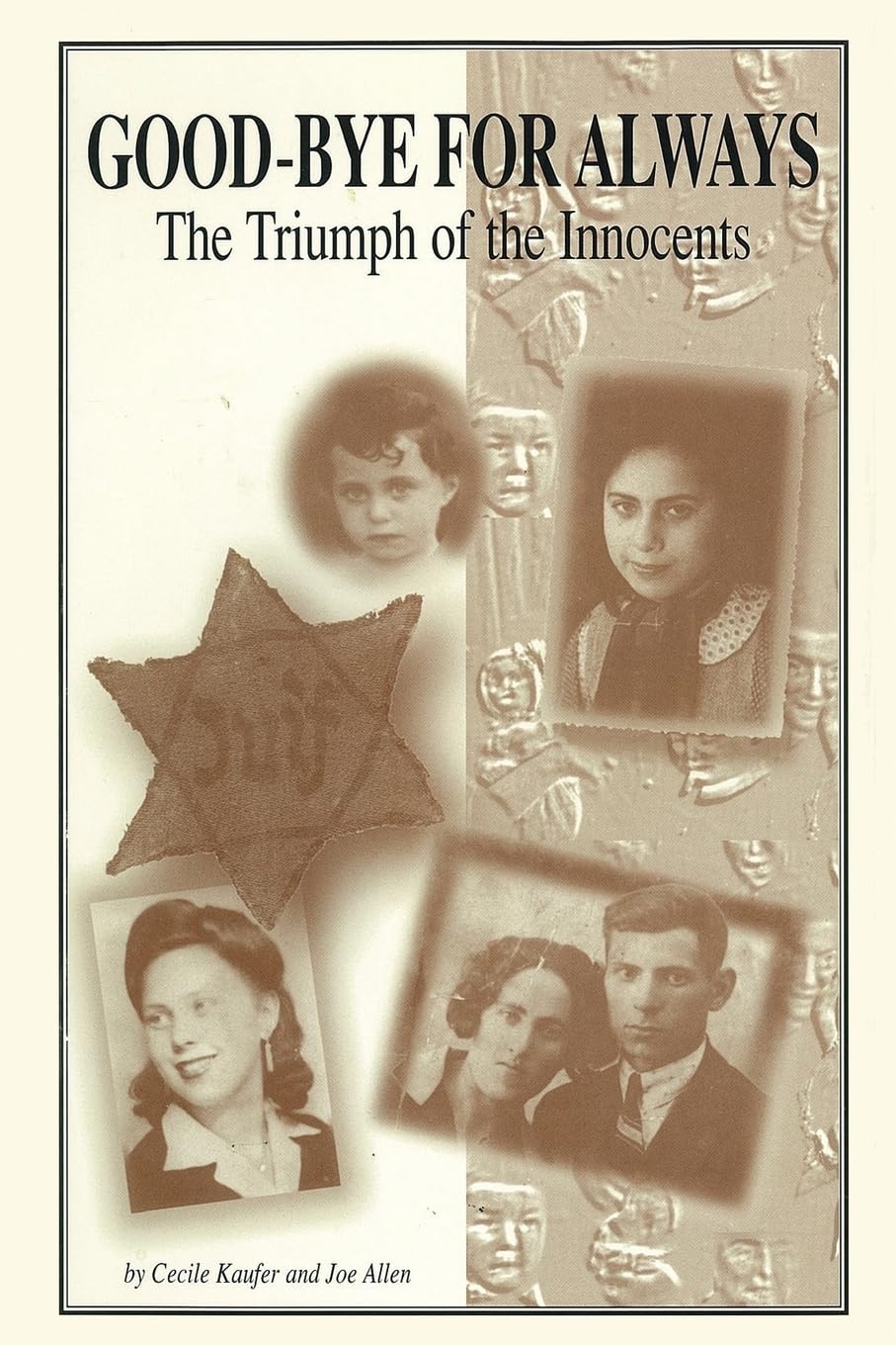 Goodbye for Always: The Triumph of the Innocents book