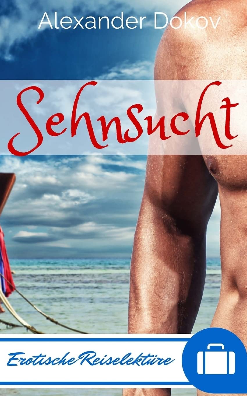 Sehnsucht: Erotische Reiselektüre Eroticism