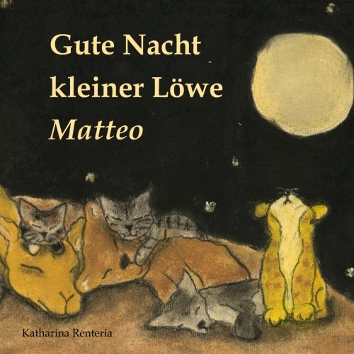 Gute Nacht kleiner Löwe Matteo Novels & Short Stories