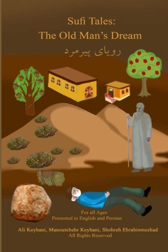 The Old Man's Dream: English And Persian (Sufi Tales, Band 2) Religion & Esotericism