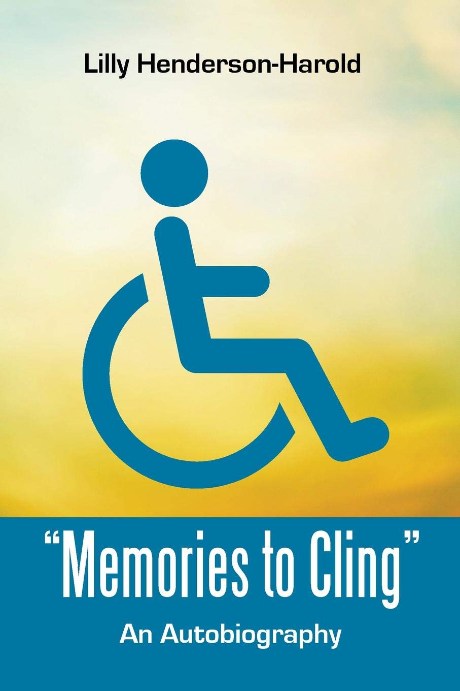 "Memories to Cling": An Autobiography Memories