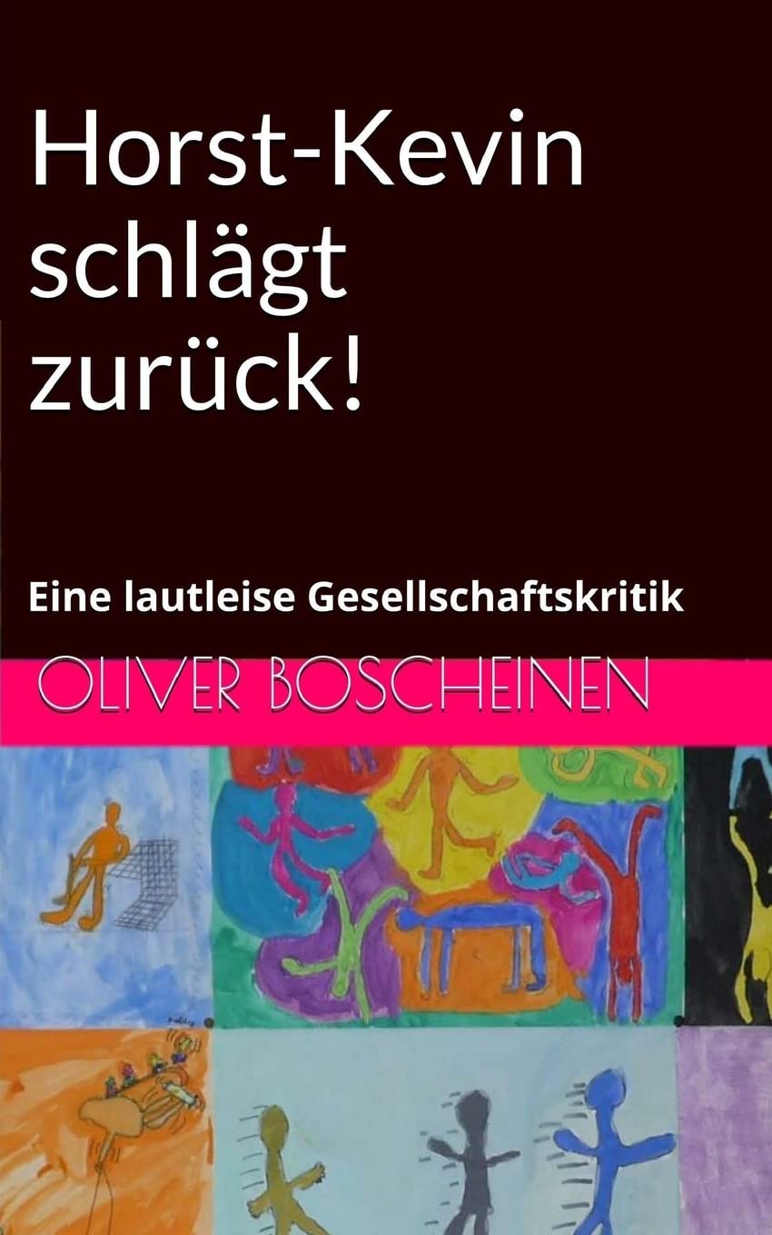 Horst-Kevin schlägt zurück!: Eine lautleise Gesellschaftskritik Parents & Children