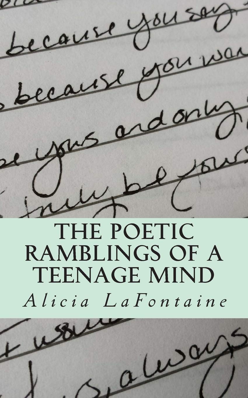 The Poetic Ramblings of a Teenage Mind Poetry