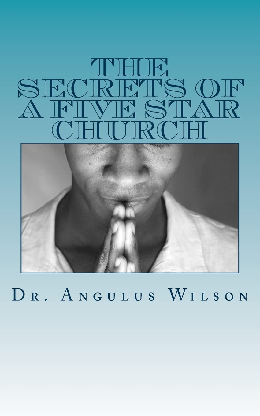 The Secrets of A Five Star Church: What Every Church Should Know Religion & Esotericism