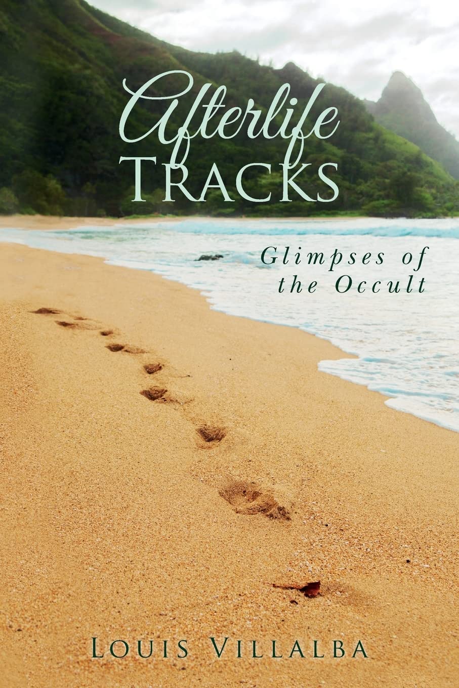 Afterlife Tracks: Glimpses of the Occult Religion & Esotericism