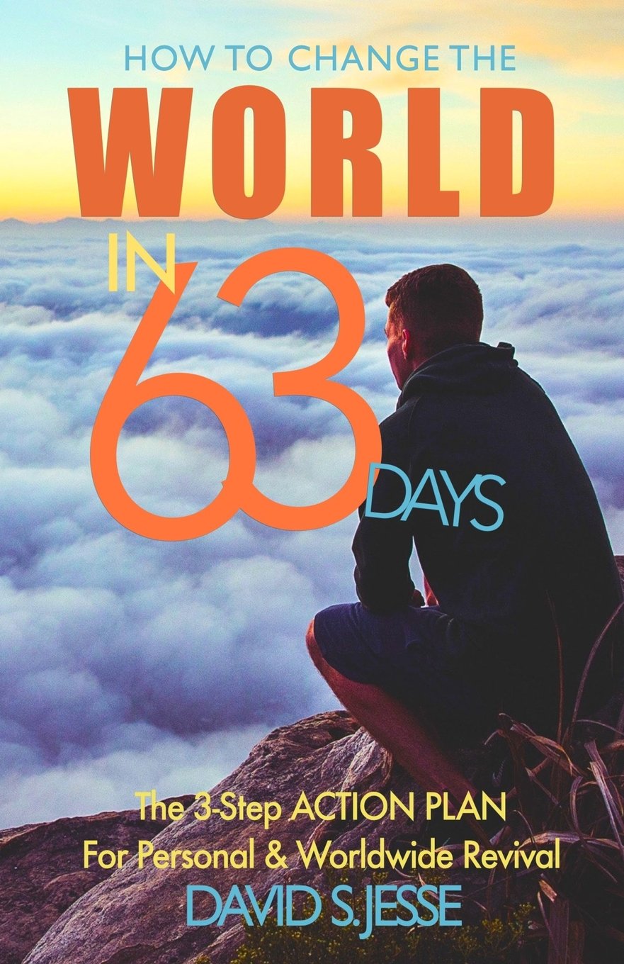 How To Change the World in 63 Days: The 3-Step Action Plan For Personal & Worldwide Revival Religion & Esotericism