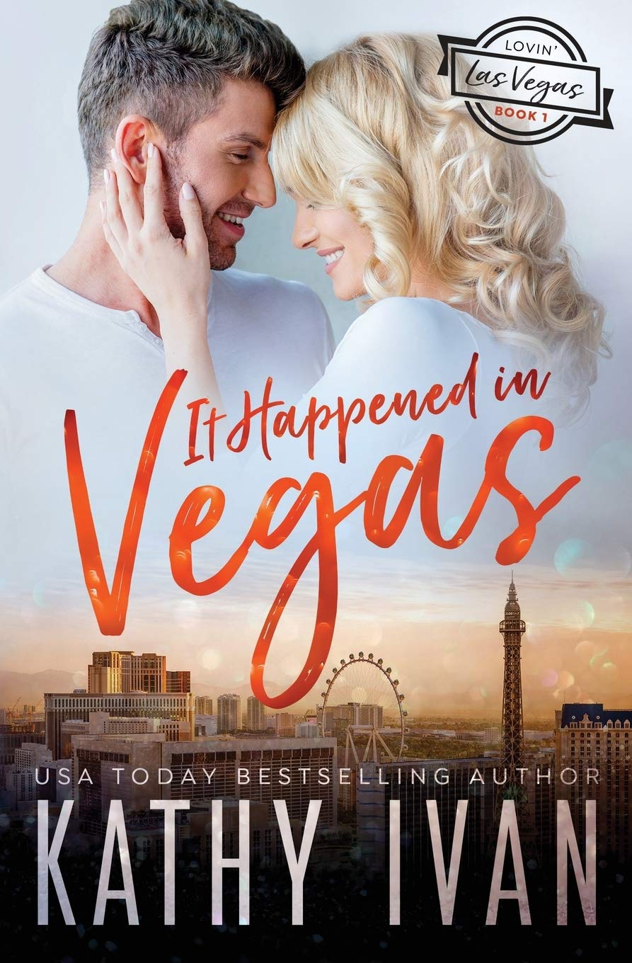 It Happened In Vegas (Lovin' Las Vegas, Band 1) Contemporary Romance
