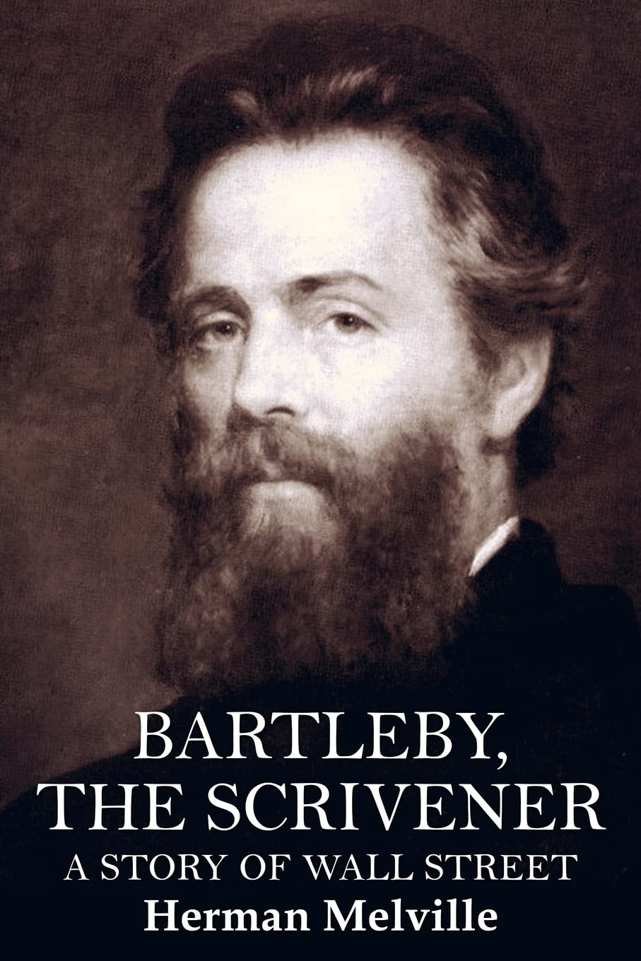 Bartleby, the Scrivener: A Story of Wall Street Classics