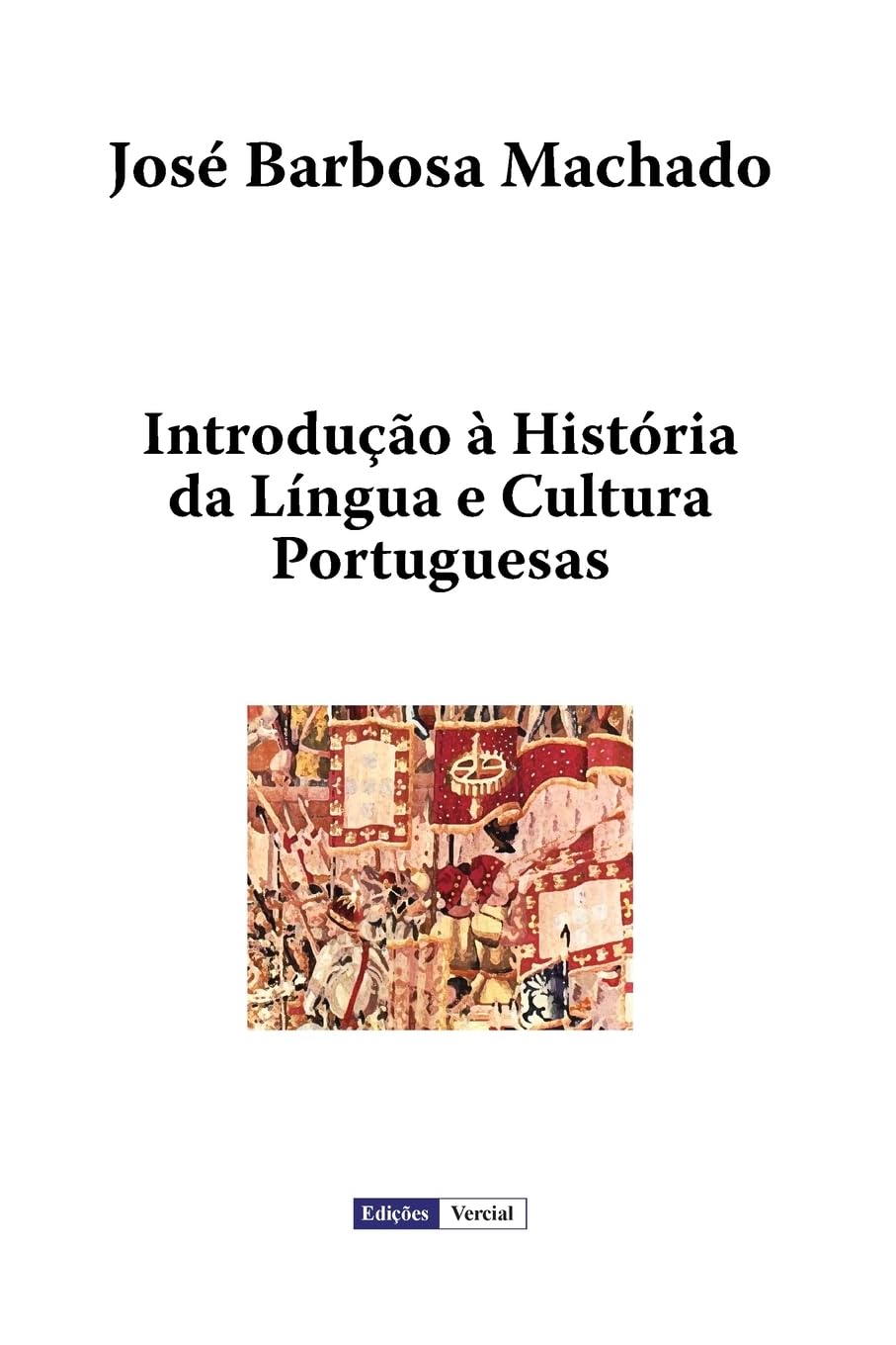 Introdução à História da Língua e Cultura Portuguesas Social Sciences