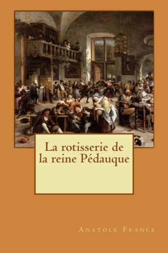 La rotisserie de la reine Pédauque Contemporary literature