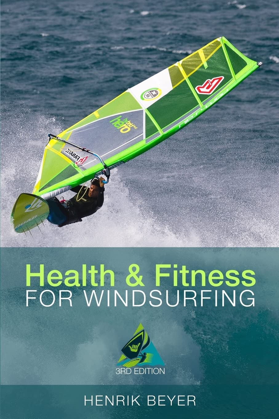Health & Fitness for Windsurfing Health, Nutrition & Fitness
