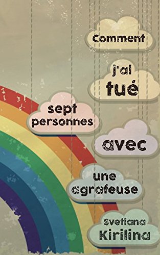 Comment j'ai tué sept personnes avec une agrafeuse Humour & Satire