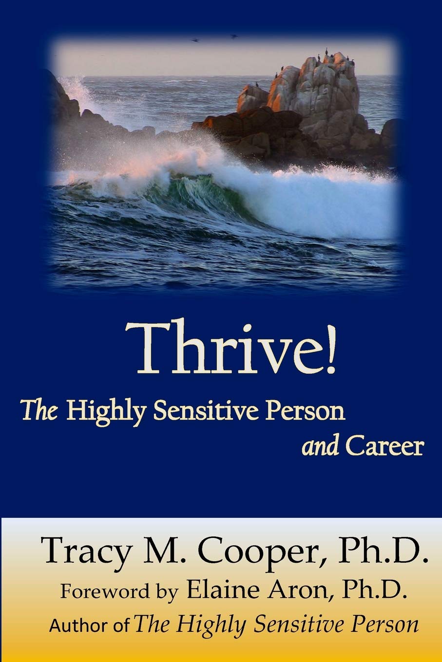 Thrive: The Highly Sensitive Person and Career book