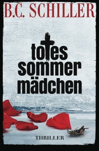 Totes Sommermädchen (Tony Braun ermittelt, Band 1) Action & Adventure