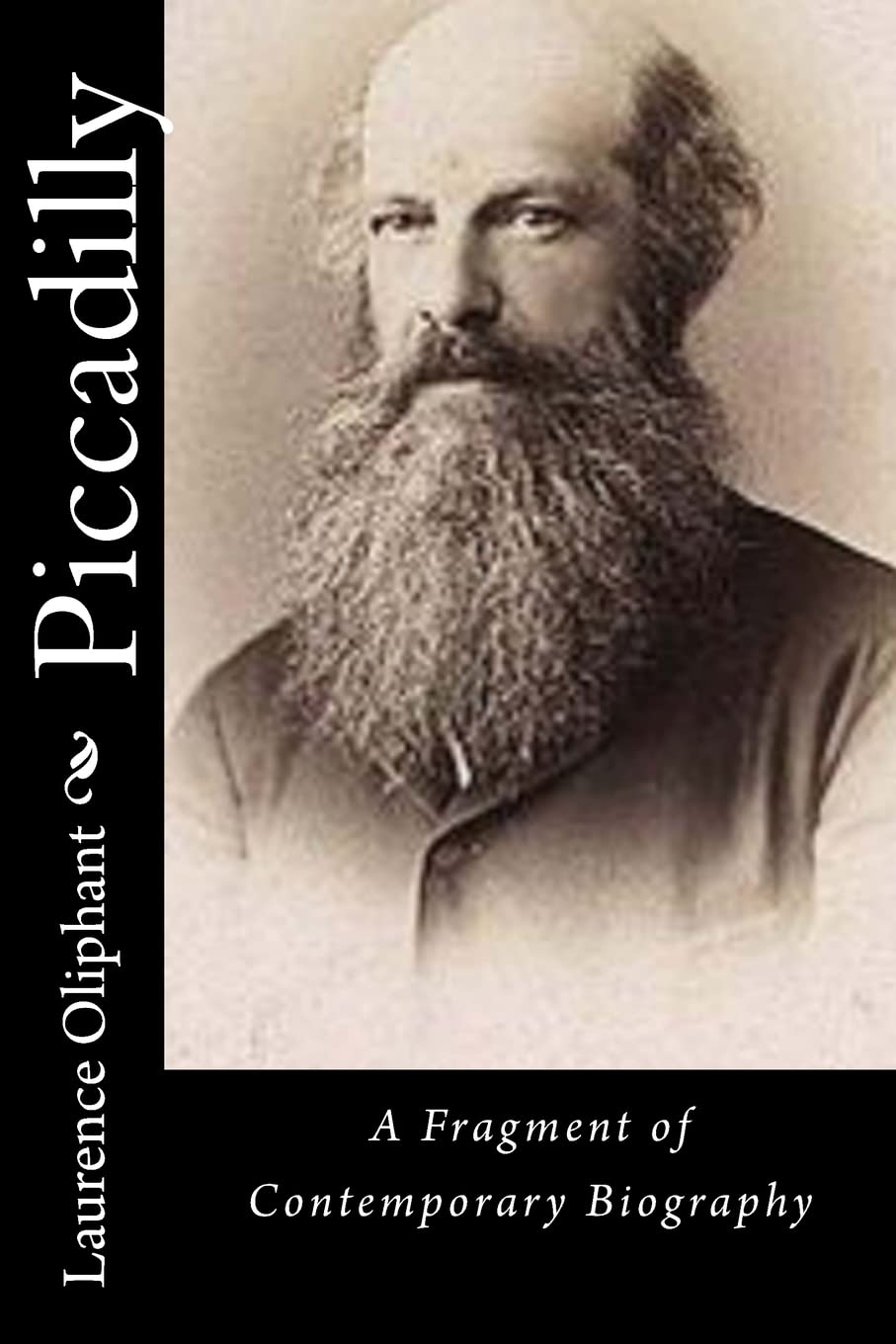 Piccadilly: A Fragment of Contemporary Biography Historical Fiction