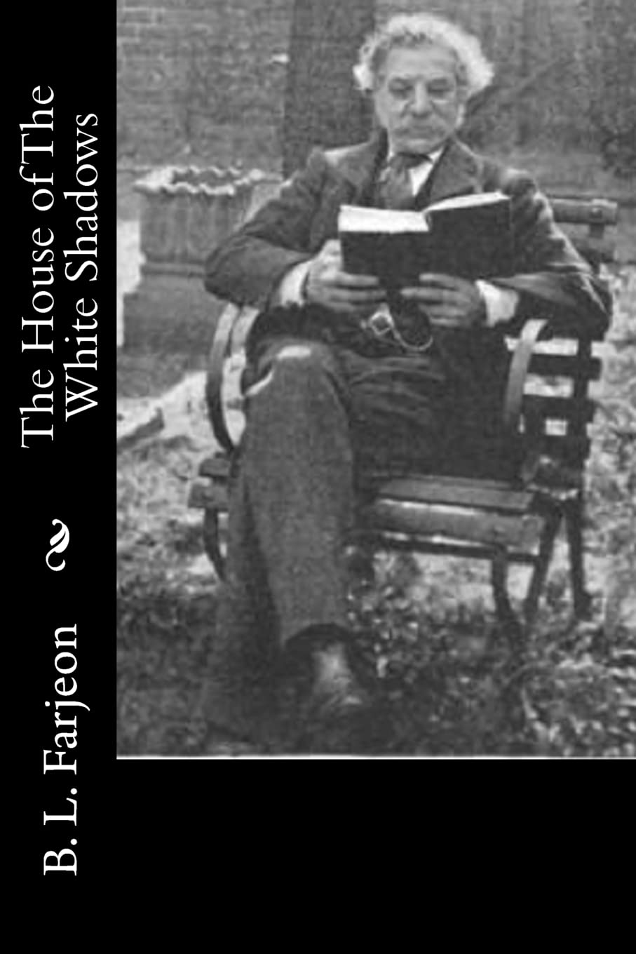 The House of The White Shadows Historical Fiction