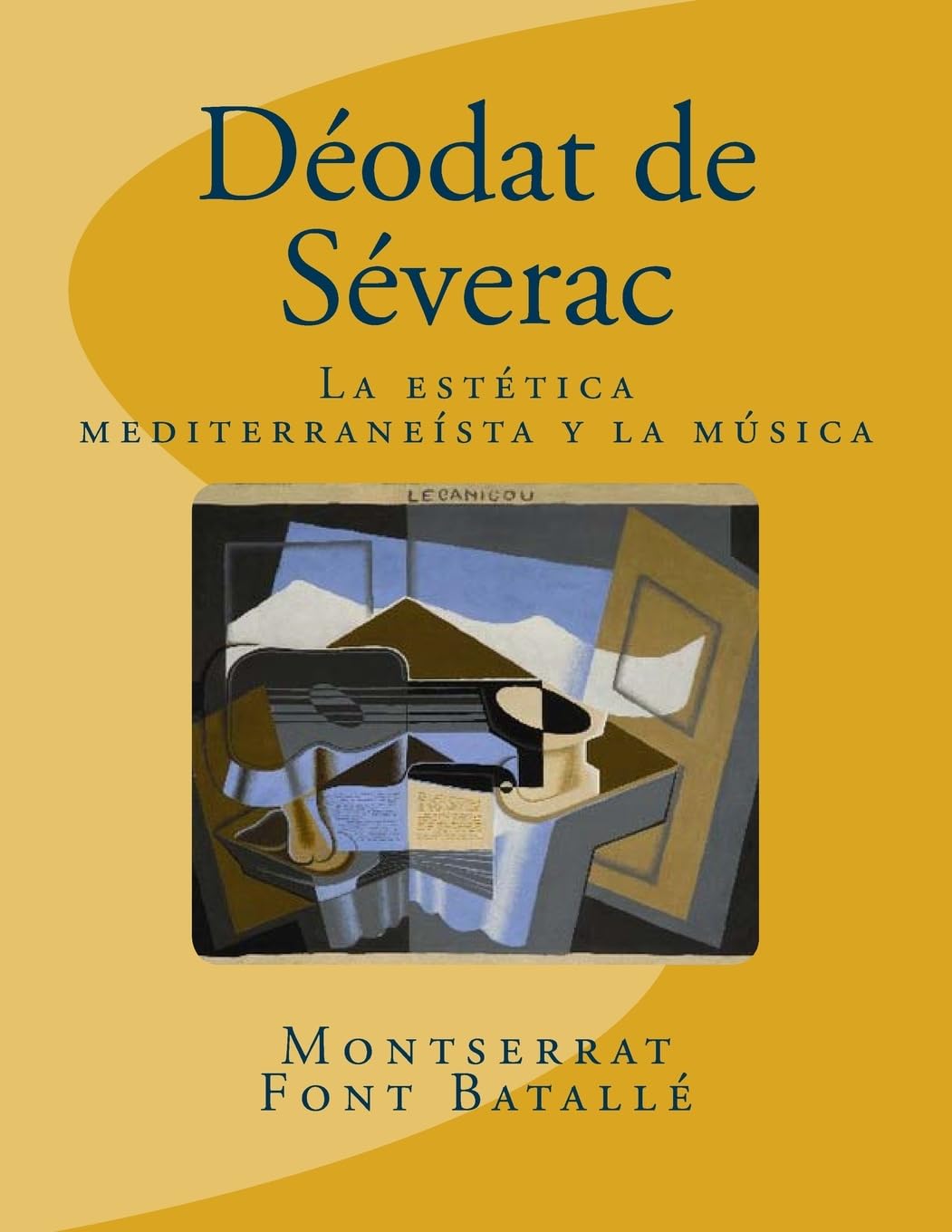 Déodat de Séverac: La estética mediterraneísta y la música: Análisis estilístico en Déodat de Séverac(1872-1921) Arts & Music