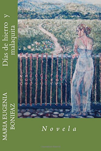 Días de hierro y malaquita: Días de hierro y malaquita Historical Fiction