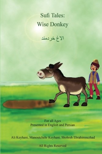 Sufi Tales: Wise Donkey: English and Persian (Sufi Tale Series English and Persian, Band 2) Fairy Tales & Legends