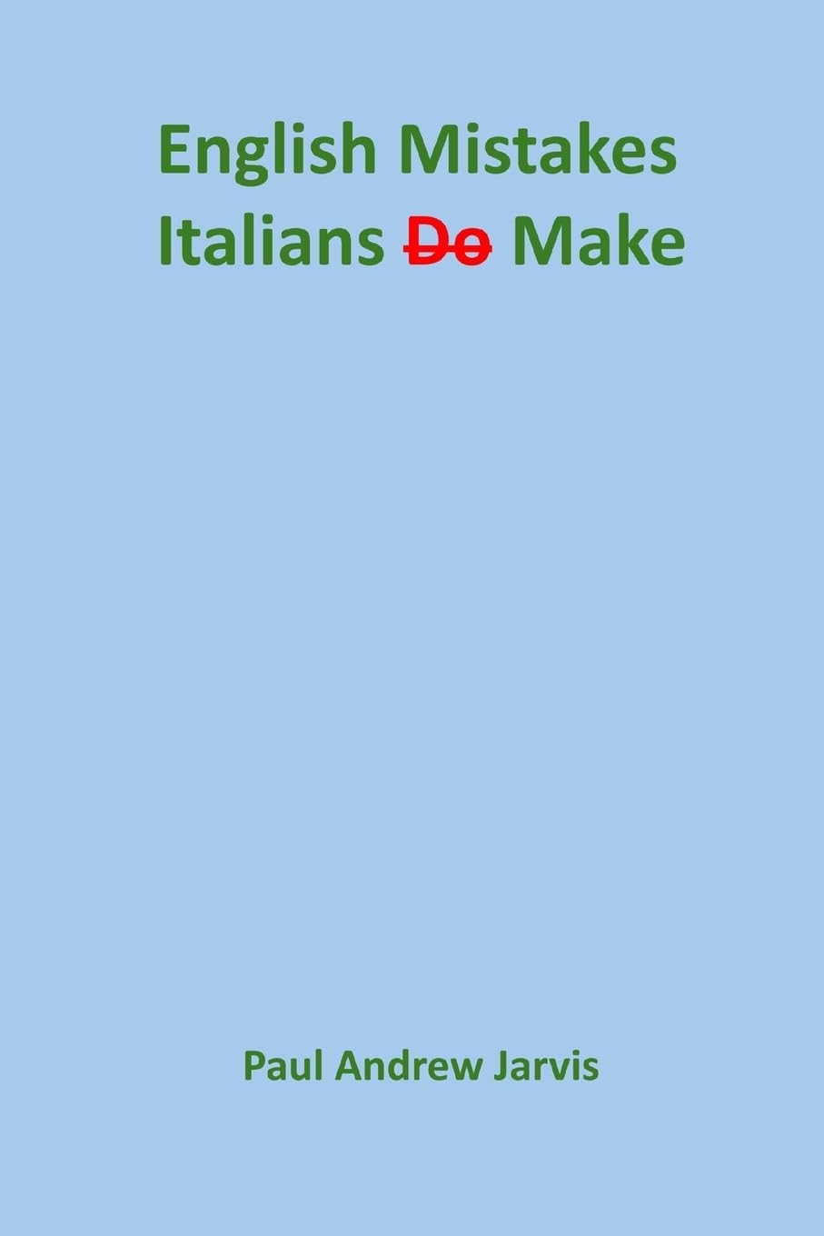 English Mistakes Italians Make Foreign Languages ​​& Dictionaries