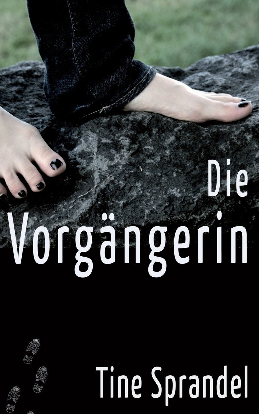 Die Vorgängerin: Kriminalroman Detective & CSI