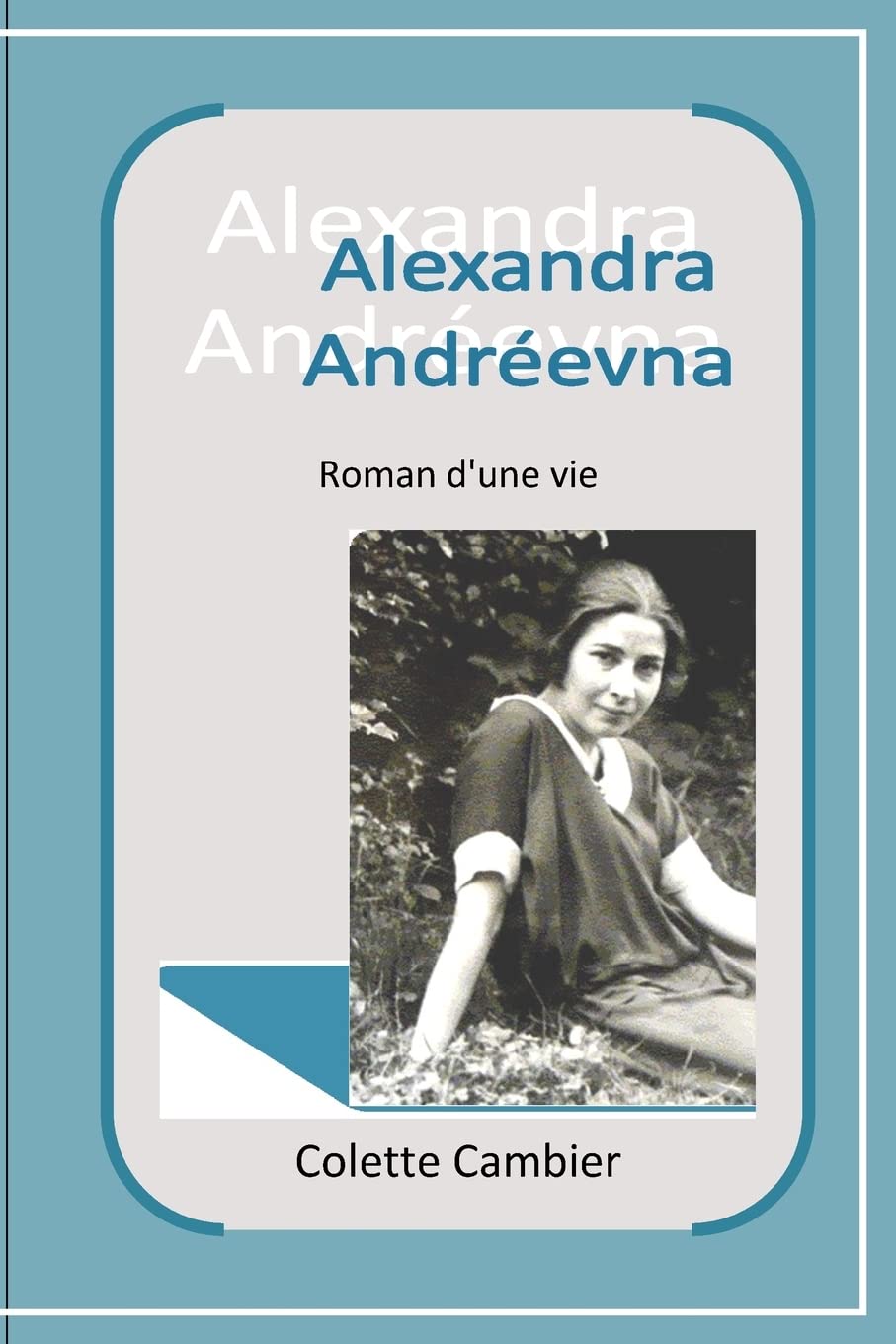 Alexandra Andreevna: Roman d'une vie book