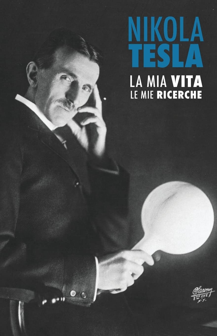 Nikola Tesla: La Mia Vita, Le Mie Ricerche book