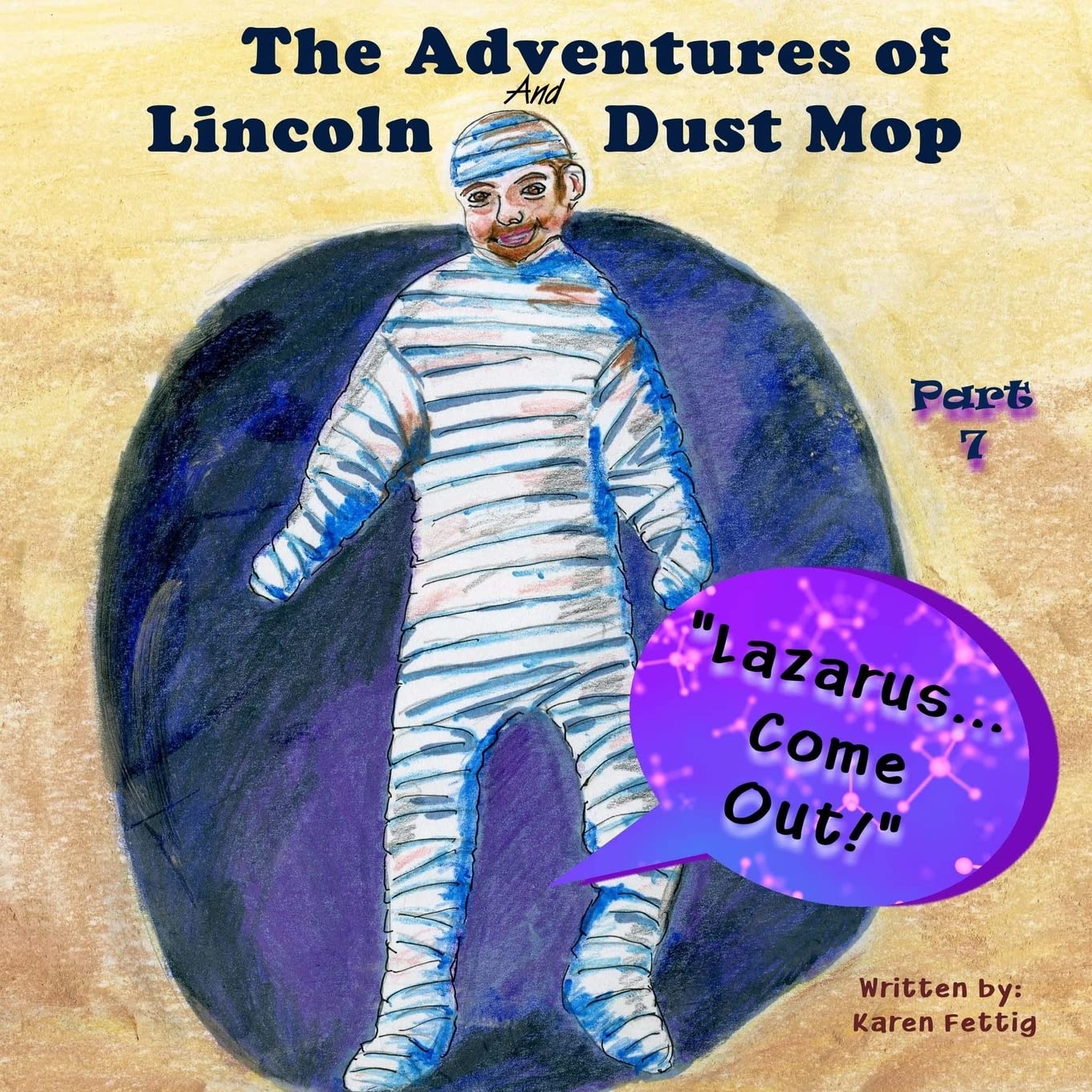 The Adventures of Lincoln and Dust Mop: "Lazarus Come Forth!" Novels & Short Stories
