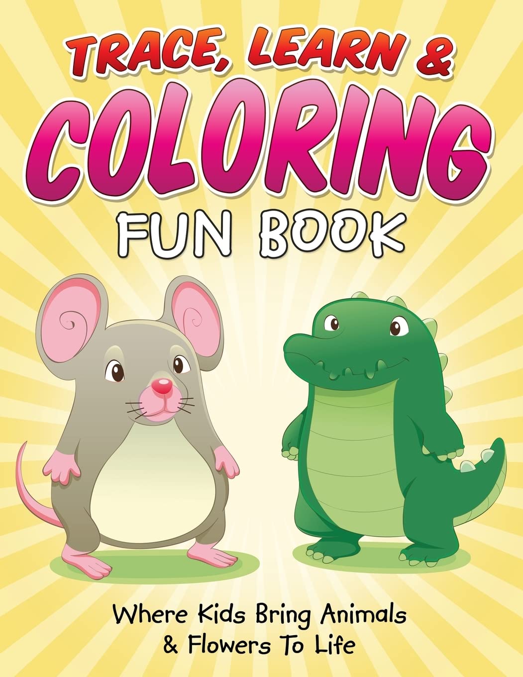 Trace, Learn & Coloring Fun Book: Where Kids Bring Animals & Flowers To Life Tiptoi & Games
