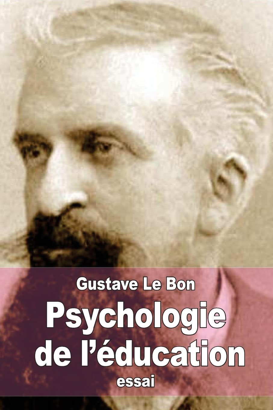 Psychologie de l’éducation: L’éducation est l’art de faire passer le conscient dans l’inconscient book